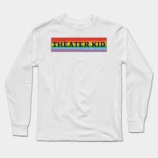 Theater Kid Rainbow wall 4 Long Sleeve T-Shirt